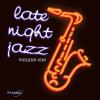 Late Night Jazz: Vol 1 CD