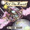 Of The Earth - In The Night CD (CDRP)