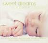 Sweet Dreams: Lullabies For Babies CD