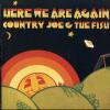 Fish / Mcdonald, Country Joe - Here We Are Again CD