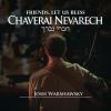 Josh Warshawsky - Chaverai Nevarech CD