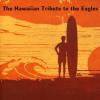 Eagles - Hawaiian Tribute To Eagles: Hotel Honolulu CD