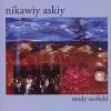 Sandy Scofield - Nikawiy Askiy CD