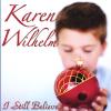 Karen Wilhelm - I Still Believe CD