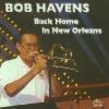 Bob Havens - Back Home In New Orleans CD