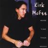 Kirk McFee - More Time Than Money CD