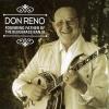 Don Reno - Founding Father Of The Bluegrass Banjo CD