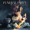 Funeral Party - Golden Age of Knowhere CD