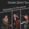 Garden District Trio - Wednesdays on the Avenue CD