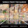 Anderson, Laurie / Smith, Jesse / Tenzin Choegyal - Songs From The Bardo CD