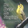 David Swanson - He Keeps Me Singing CD