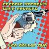 Freddie Steady's Wild Country - Ten Dollar Gun CD