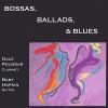 Hopkin / Polissar - Bossas Ballads & Blues CD