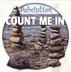 Rebelution - Count Me In CD