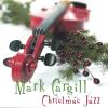 Mark Cargill - Christmas Jazz CD