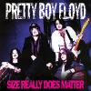 Pretty Boy Floyd - Size Really Does Matter VINYL [LP]