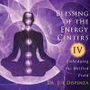 Dispenza, Joe, Dr. - Blessing Of The Energy Centers IV: Embodying CD