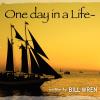 Bill Wren - One Day In A Life CD