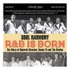Soul Harmony R & B Is Born: Story Of Deborah CD