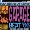 Garage Beat '66 2: Chicks Are For Kids CD