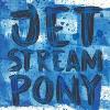 Jetstream Pony - Jetstream Pony VINYL [LP]