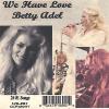 Betty Adel - We Have Love CD