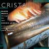 Cristal - Glass Music Through CD