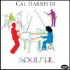 Harris, Cal Jr. - Soulful CD