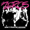 Zeros - Don't Push Me Around VINYL [LP] (Colored Vinyl)