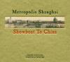 Metropolis Shanghai: Showboat To China CD