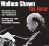 Shawn Wallace - Fever CD