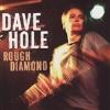 Dave Hole - Rough Diamond CD