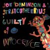 Deninzon, Joe / Stratospheerius - Guilty Of Innocence VINYL [LP]