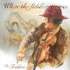 Trailers - When The Fiddler Arrives CD (CDRP)