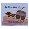 Buck Mountain Band - Bull At The Wagon CD