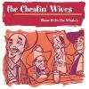 Cheatin' Wives - Blame It On The Whiskey CD