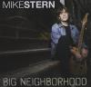 Mike Stern - Big Neighborhood CD