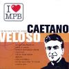 Caetano Veloso - Eu Sei Que Vou Te Amar: I Love MPB CD (Import)