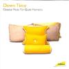Down Time: Classical Music For Quiet Moments CD