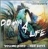 Boyz / Young Bird - Down 4 Life CD