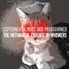 Experimental Voice Box Programmer - Mechanical Essence Of Whiskers CD