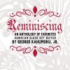George Kahumoku, Jr. - Reminiscing: An Anthology of Favorites CD