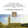 II Giardino Armonico - Vivaldi: The Four Seasons / Concertos CD