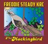 Freddie Steady Krc - Mockingbird CD