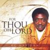 RC Marigna - For Thou Oh Lord CD