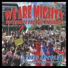 Fred Arcoleo - We Are Mighty CD (Sustenance For The Struggle)