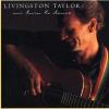 Livingston Taylor - Our Turn To Dance CD