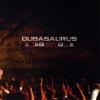 Dubasaurus CD