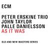 Erskine, Peter / Palle Danielsson / Taylor, John - As It Was CD