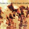 Love Is Colder Than Death - Oxeia CD